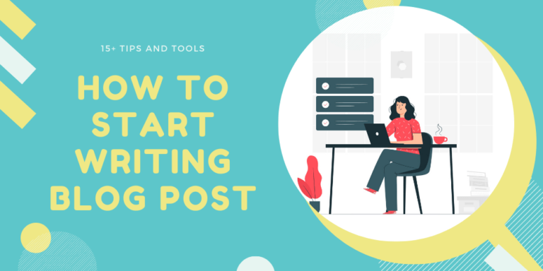 How To Write A Blog Post - 15+ Tips & Tools - TheBloggingTime