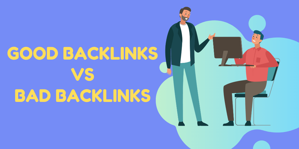 good-backlinks-vs-bad-backlinks