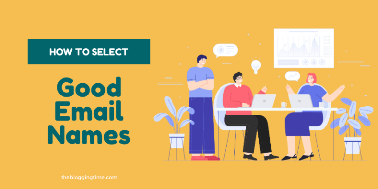 How to Choose Good Email Names - 8 Excellent Suggestions